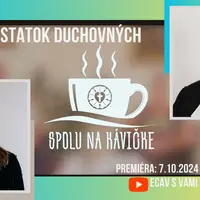 Spolu na kávičke: Nedostatok duchovných