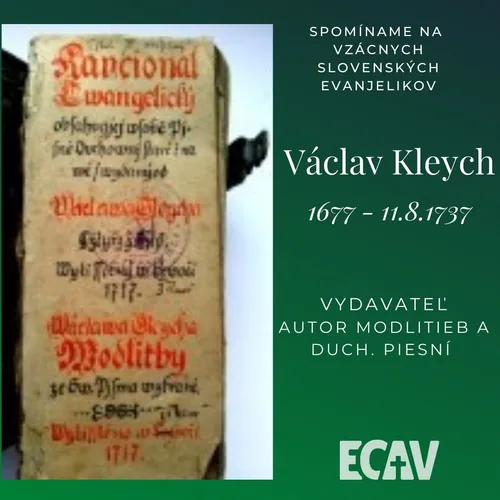 Spomíname na vzácnych evanjelikov: Václav Kleych