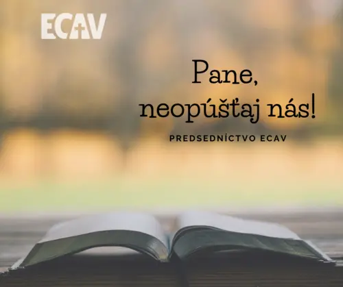 Pane, neopúšťaj nás! Stanovisko Predsedníctva ECAV