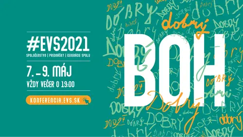 Online konferencia EVS 2021 – Dobrý Boh