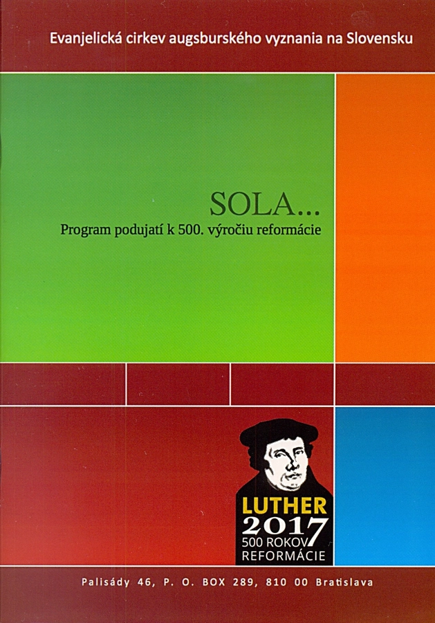 SOLA... Program podujatí ECAV na Slovensku k 500. výročiu reformácie