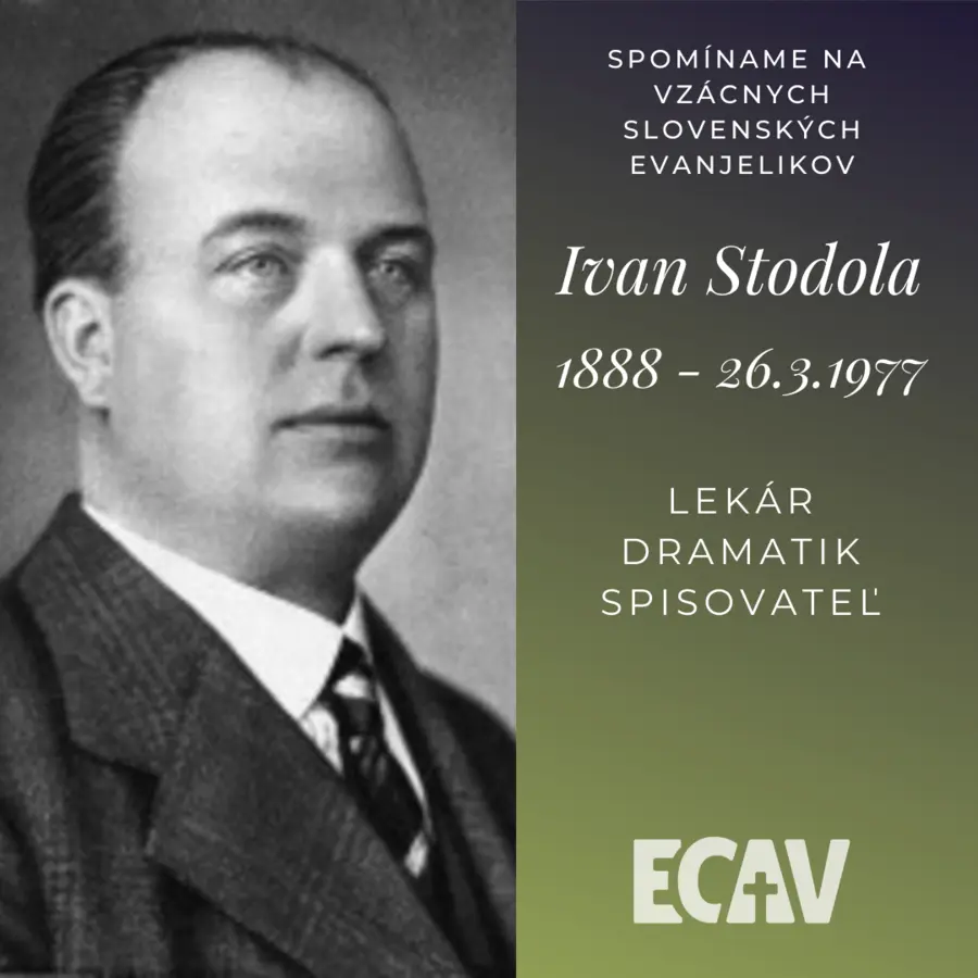 Spomíname na vzácnych evanjelikov: Ivan Stodola