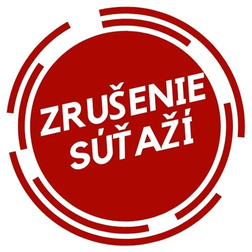 ZRUŠENIE  SÚŤAŽÍ