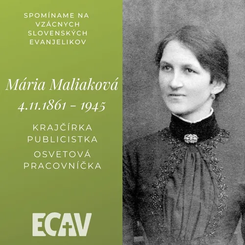 Spomíname na vzácnych evanjelikov: Mária Maliaková