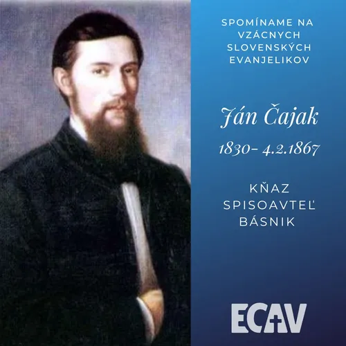 Spomíname na vzácnych evanjelikov: Ján Čajak