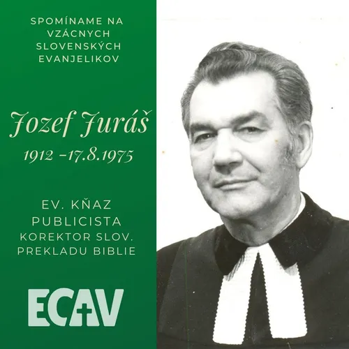 Spomíname na vzácnych evanjelikov: Jozef Juráš