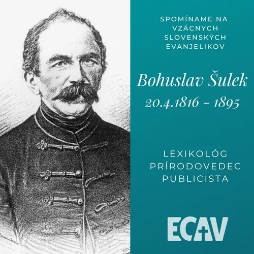 Spomíname na vzácnych evanjelikov: Bohuslav Šulek