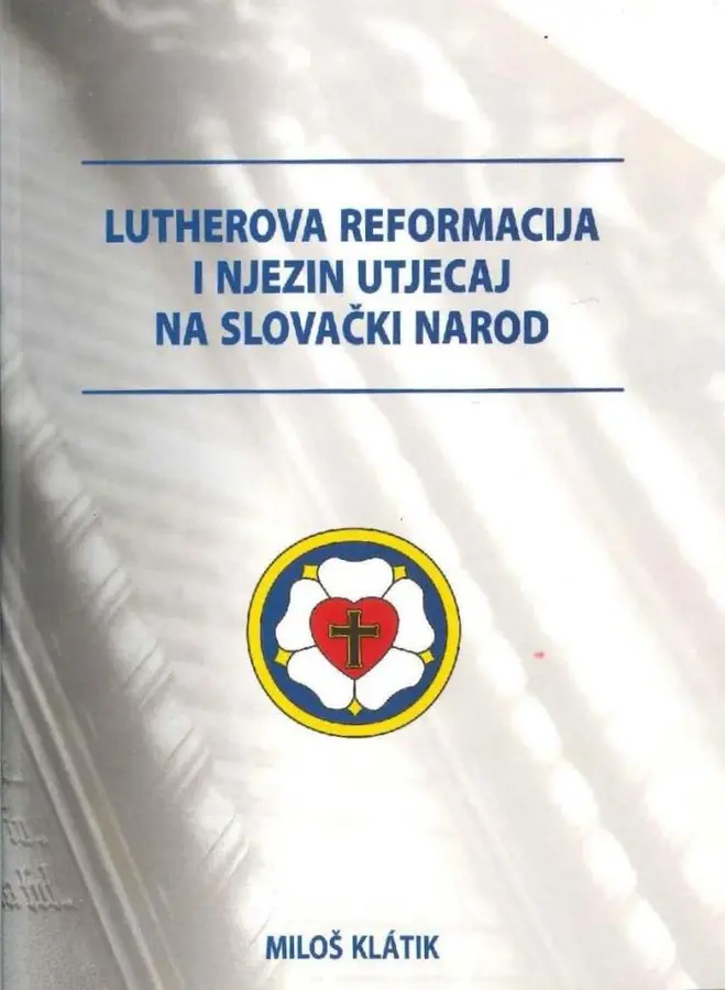 Lutherova reformacija a njezin utjecaj na slovački narod 