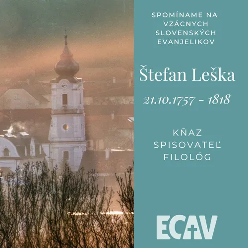 Spomíname na vzácnych evanjelikov: Štefan Leška