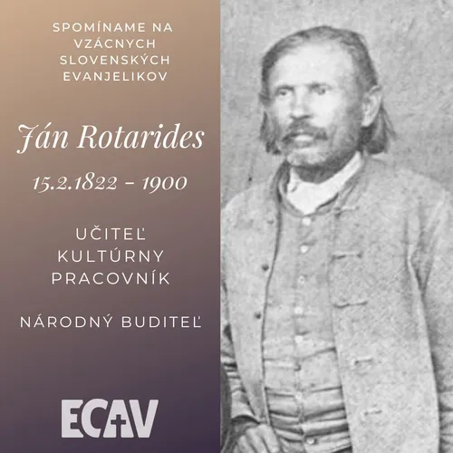 Spomíname na vzácnych evanjelikov: Ján Rotarides