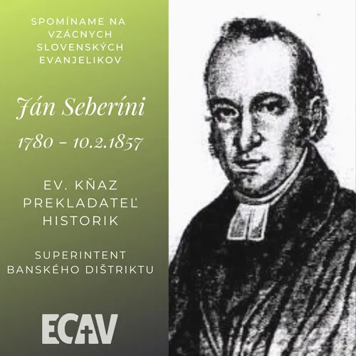 Spomíname na vzácnych evanjelikov: Ján Seberíni