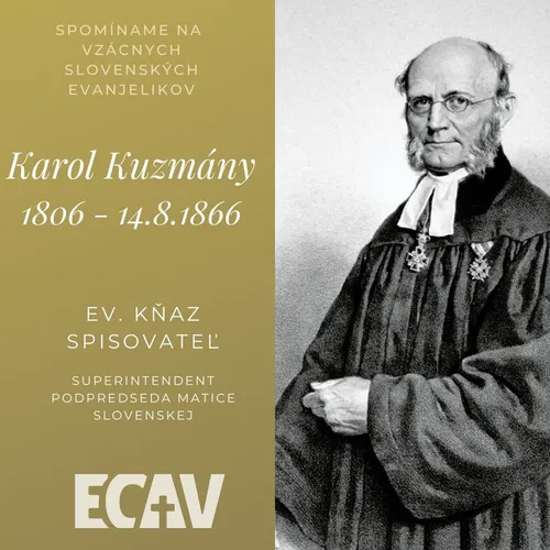 Spomíname na vzácnych evanjelikov: Karol Kuzmány