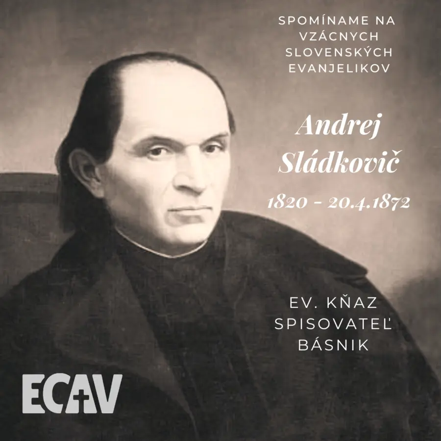 Spomíname na vzácnych evanjelikov: Andrej Sládkovič