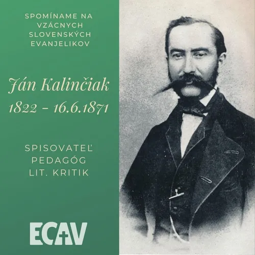 Spomíname na vzácnych evanjelikov: Ján Kalinčiak