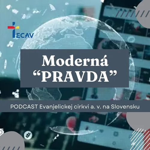 Nový podcast: Moderná "PRAVDA"
