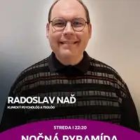 Evanjelik Radoslav Naď v Nočnej pyramíde